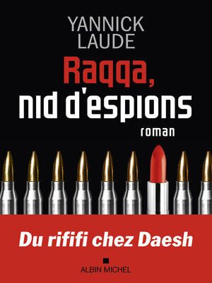 cover image of Raqqa, nid d'espions
